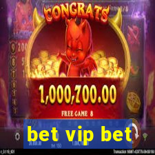 bet vip bet